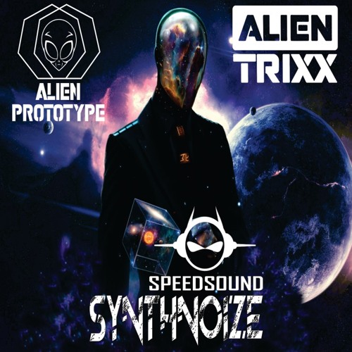 Alien Prototype, AlienTrixx - SynthNoize (Original Mix) [OUT NOW ★SpeedSound Records ★]