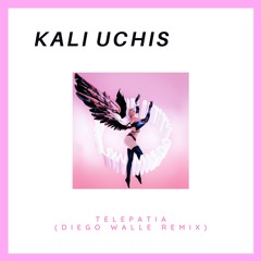 Kali Uchis - Telepatia (Diego Walle Remix)[Click on Buy for Freedownload]
