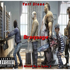 Yuri Stone - Braquage ( mixed By le Labo ) .mp3