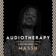 Audiotherapy - Guest Mix #003: Masšh