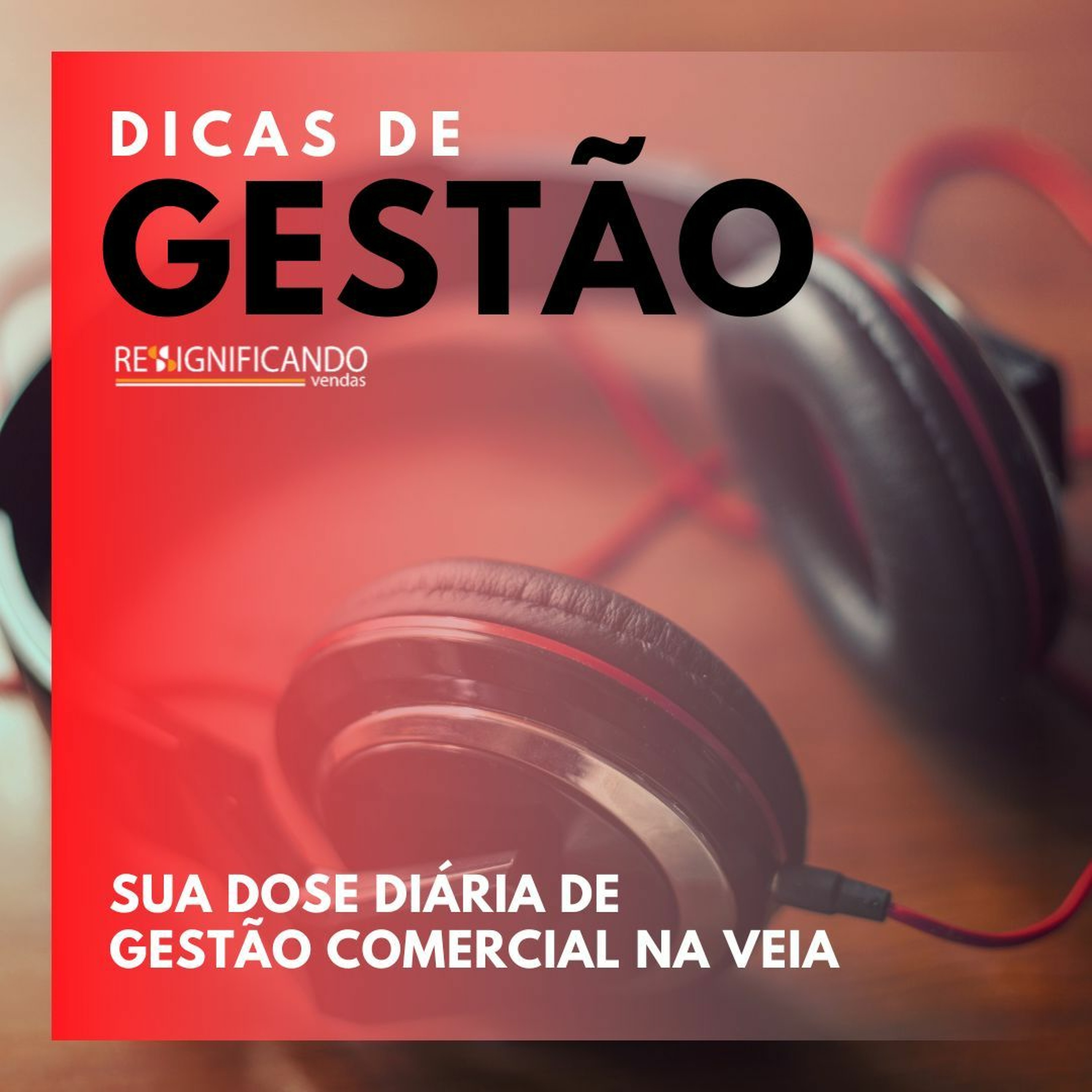 Podcast Ressignificando Vendas