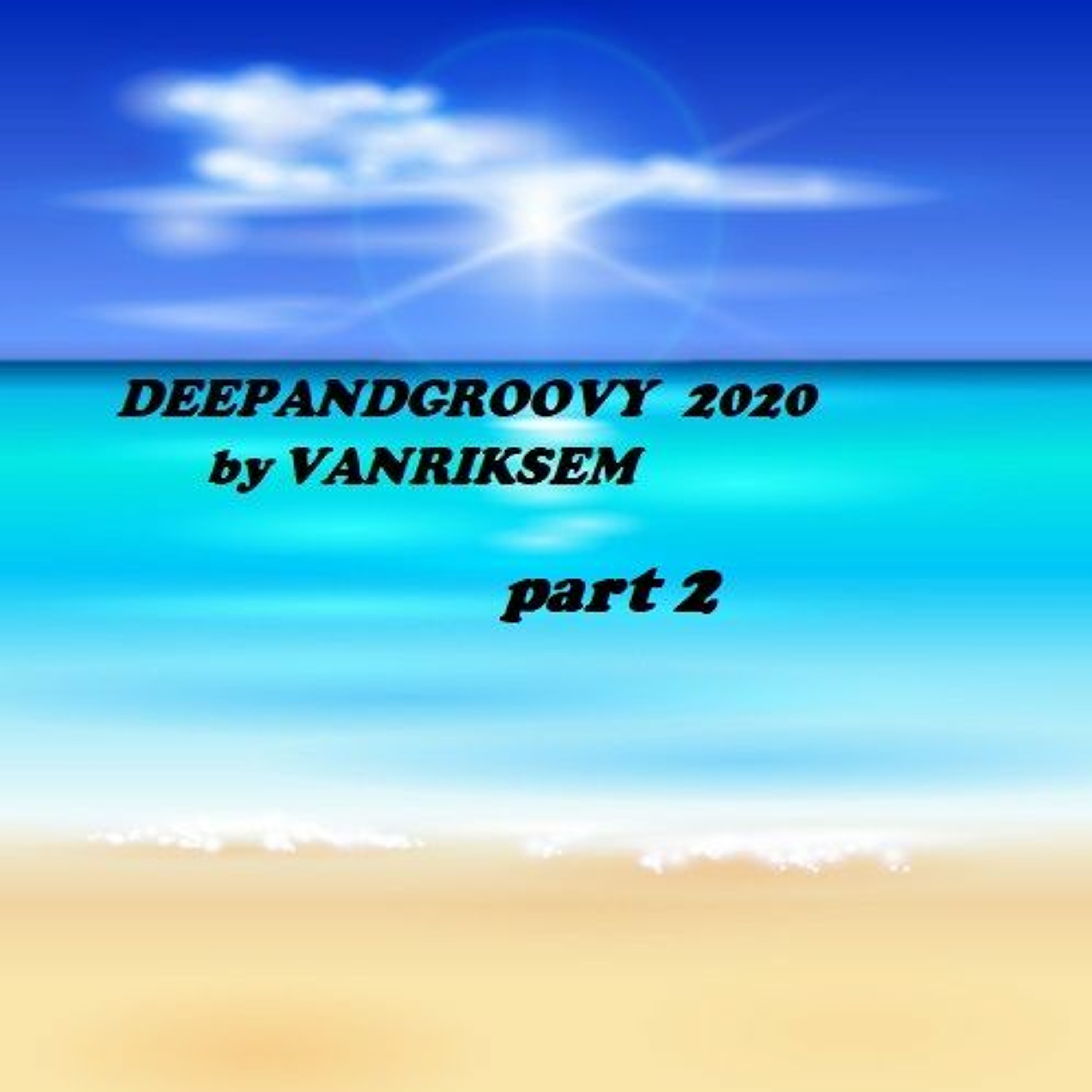 Deepandgroovy Part2 -Vanriksem episode artwork