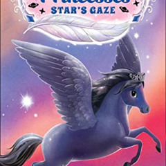 [Read] KINDLE 📗 Pegasus Princesses 4: Star's Gaze by  Emily Bliss EBOOK EPUB KINDLE