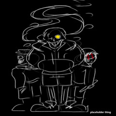 Triad of Dread (Swap! Bad Time Trio take) - The Fruits Of Your Labor