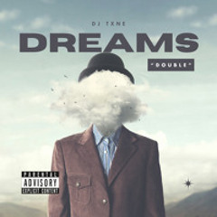 DREAMS (DOUBLE) (PROD. USAMA)