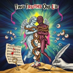 Two truths one lie