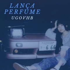ugovhb - lança perfume super slowed