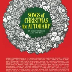 [PDF] ❤️ Read Songs of Christmas for Autoharp by  Meg Peterson &  Dan Fox