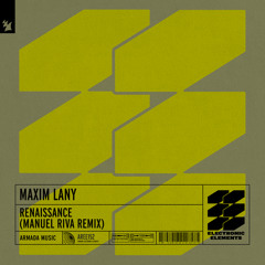 Maxim Lany - Renaissance (Manuel Riva Remix)