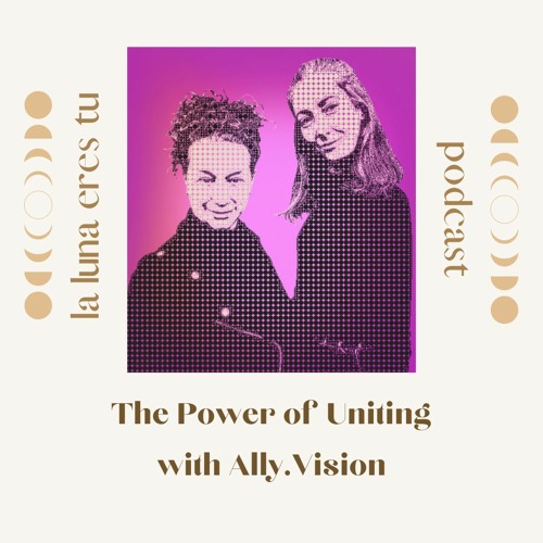 The Power of Uniting with Ally.Vision co-founders - episode 59
