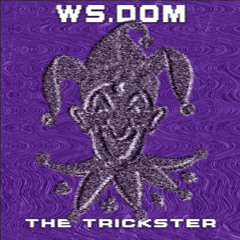 WS DOM - The Trickster