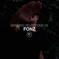 Banging Selections #09 by Fonz
