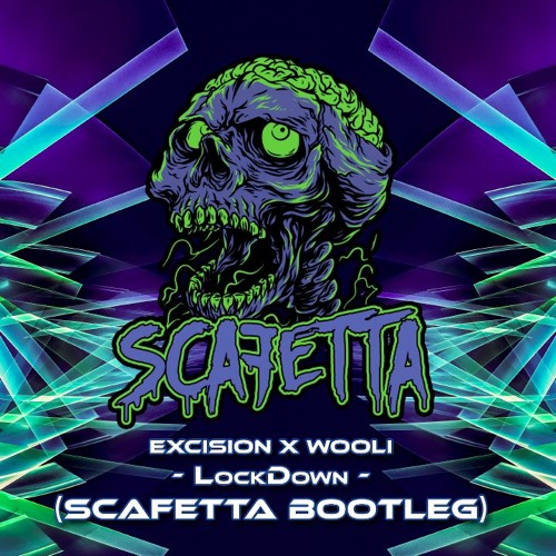 Excision X Wooli- LockDown (Scafetta Bootleg)