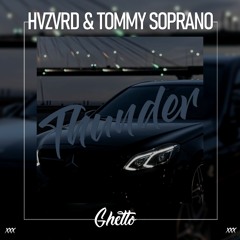 HVZVRD & Tommy Soprano - Thunder