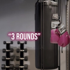 “3 ROUNDS”