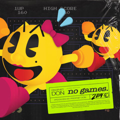 No Games - Prophet Don