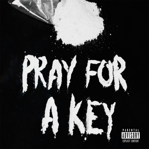 PRAY FOR A KEY