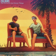 COLOURS - Dan Bereza & Just Steezy Things (feat. Nicky Mackenzie)