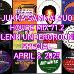 House Mix 71.2 - Glenn Underground Special - April 8, 2025