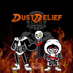 [Dusttale:FD!Dustbelief]Phase 3 - Reunion of the Souls + Backbreak