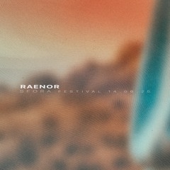 Raenor - Mastak Stage Opening Session @ SFORA Festival