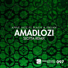 Amadlozi (Slotta Remix) [feat. Slaga & Idelan]