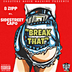 Break That (feat. Side Street Capo)