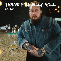 Thank You Jelly Roll (Prod by. Jake Angel)