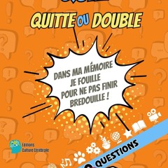 ✔Audiobook⚡️ Quiz Culture G?n?rale Quitte ou Double: 500 Questions pour tester vos