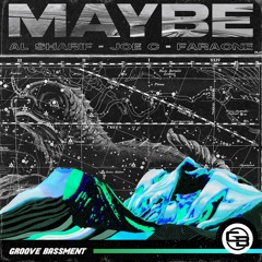AL Sharif, Joe C & Faraone - Maybe