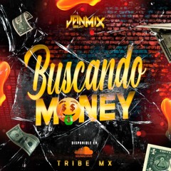 Twenty Six - Buscando Money (Tribe Mx) [Jan Mix Destructions Pvt 2024] FREE DOWLOAND