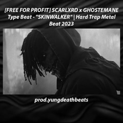 [FREE FOR PROFIT] SCARLXRD x GHOSTEMANE Type Beat - ''SKINWALKER'' | Hard Trap Metal Beat 2023