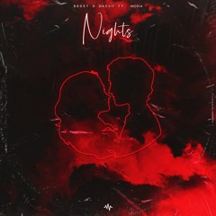 B00ST x Daevo - Nights (Ft. Mona)