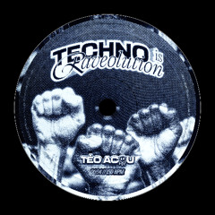 𝐓𝐄́𝐎 𝐀𝐂𝐎𝐔 - Techno is Raveolution