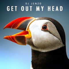 DJ Jenzo - Get Out My Head