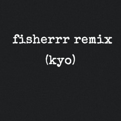 fisherrr remix