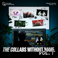 The Collabs Without Name, Vol. 1