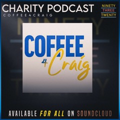 THE 93:20 CHARITY PODCAST INTERVIEW:- COFFEE4CRAIG FOUNDER RISHA