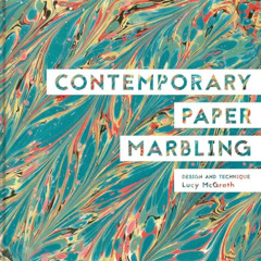 ACCESS PDF 📝 Contemporary Paper Marbling: Design And Technique by  Lucy Mcgrath [EBO