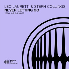 Leo Lauretti Feat. Steph Collings - Never Letting Go (Vocal Mix)