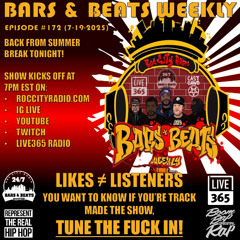Bars & Beats Weekly #172 (7-19-2025)
