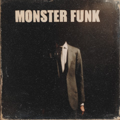Monster Funk