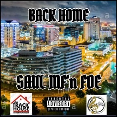 SAUL MF'n FOE- BACK HOME