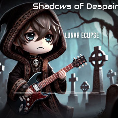 Shadows of Despair