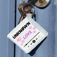 Unknøwn - Love (Free Download)