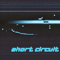 Short Circuit (Original Mix)