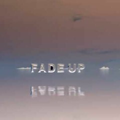 Fade Up Remix - Val & Jey