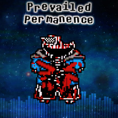 Prevailed Permanence [Endless Breath UST - Phase 119]