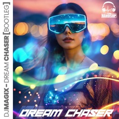 Diligent - Dream Chaser (Dj Magix Bootleg Edit) [FREE D/L]