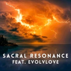 Sacral Resonance (Feat. Evolvlove)